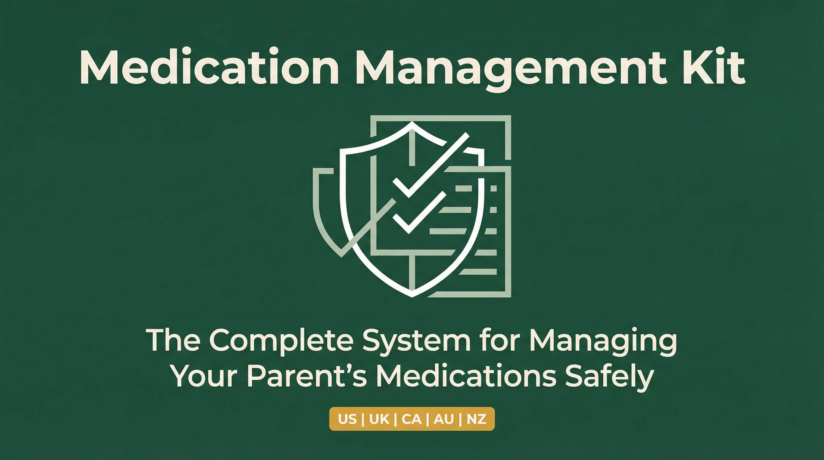 Medication Management Kit — The Complete System for Managing Your Aging Parent's Medications Safely